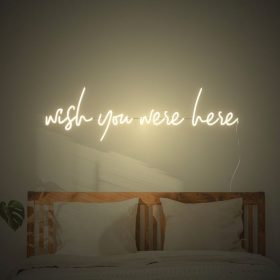 WISH YOU WERE HERE Neon LED Sign 12 9ff75bde50f10168e3cc0baaf7cfd9f9 Fancelite
